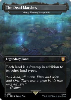 The Dead Marshes – Urborg, Tomb of Yawgmoth #375 (Commander: The Lord of the Rings: Tales of Middle-earth)